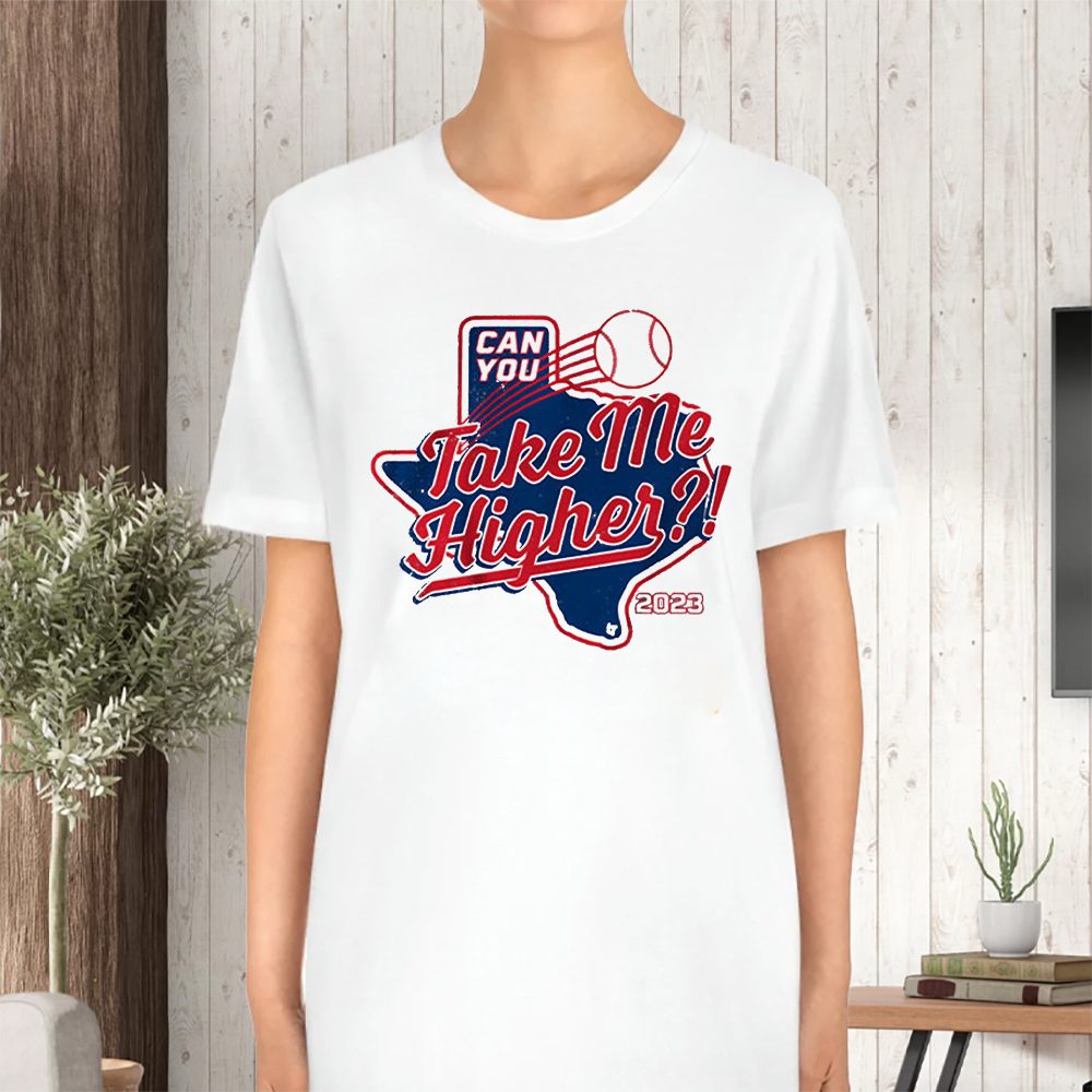 Texas Baseball Higher T-Shirt 4 Texas Baseball Higher TShirt