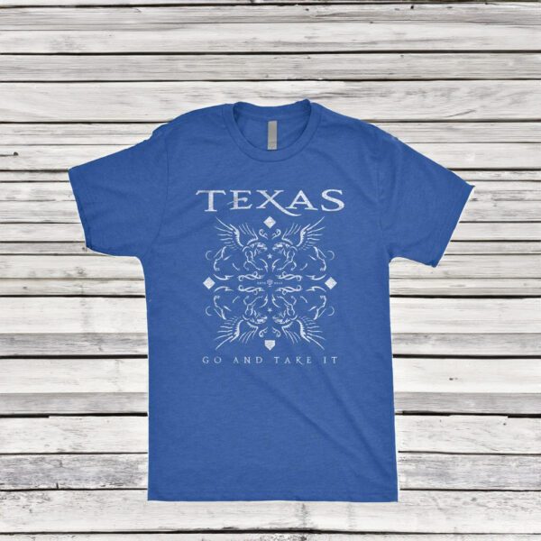 Texas Go And Take It Shirt