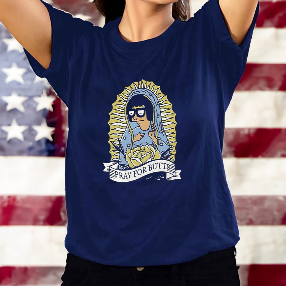 Tina Belcher Pray For Butts T-Shirt 4 Tina Belcher Pray For Butts T-Shirts