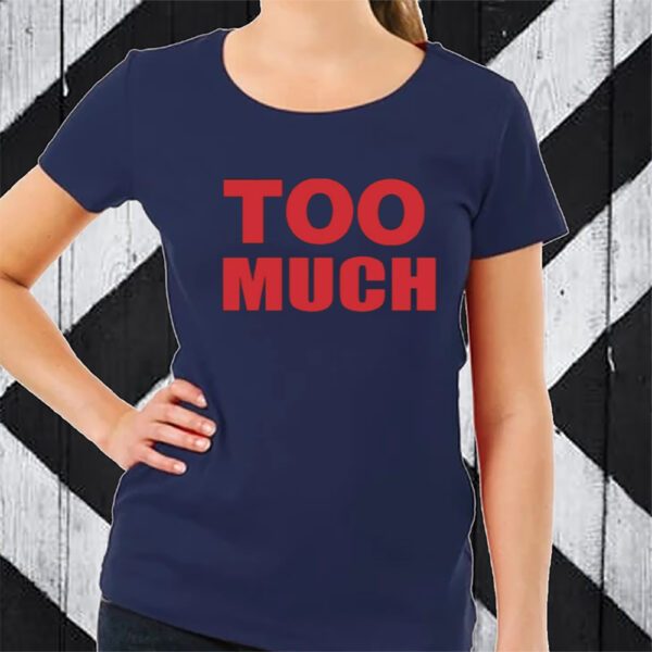 Too Much The Kid Laroi Hive T-Shirt