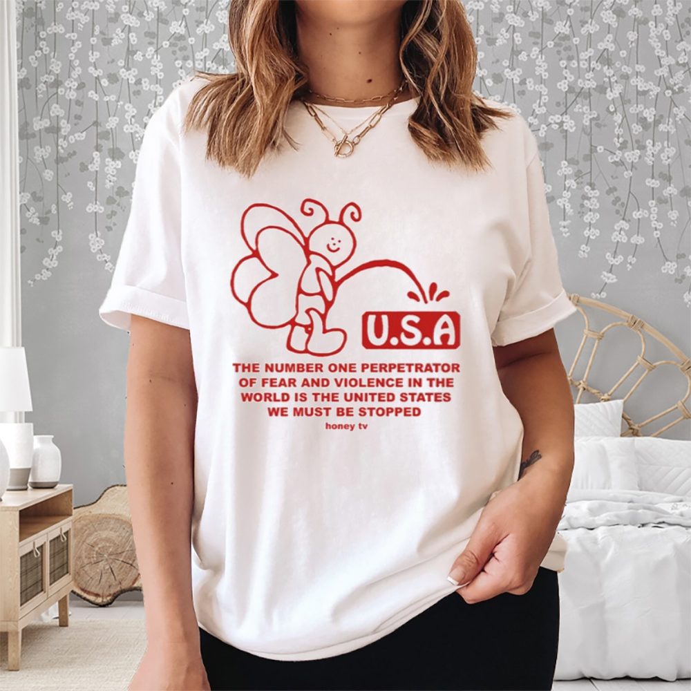 Usa The Number One Perpetrator Of Fear And Violence T-Shirt 4 Usa The Number One Perpetrator Of Fear And Violence Shirt