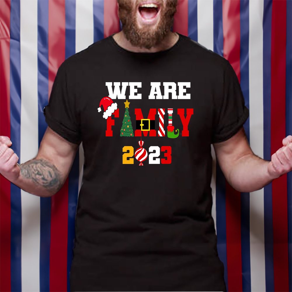 We Are Family 2023 Happy Family Christmas T-Shirt 4 We Are Family 2023 Happy Family Christmas TShirt