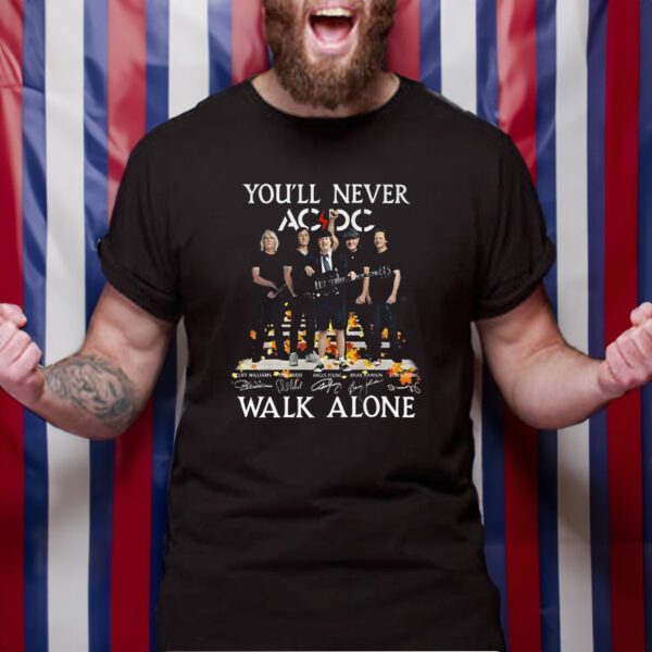 Youll Never Walk Alone Ac Dc Rock Band Signature Unisex T-Shirt