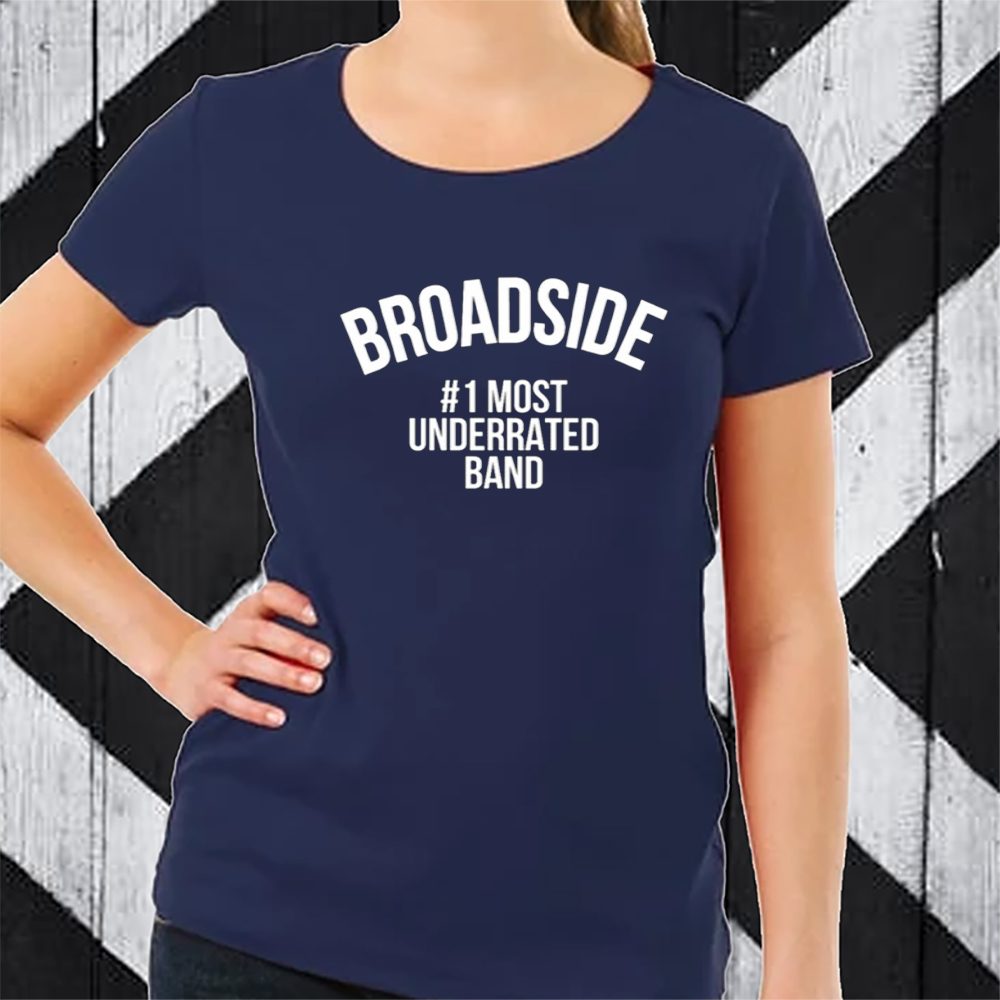 Broadside 1 Most Underrated Band T-Shirt 4 Broadside 1 Most Underrated Band TShirt