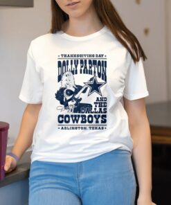 Dolly Parton Show At Thanksgiving Day Cowboys Vs Commanders Shirt2