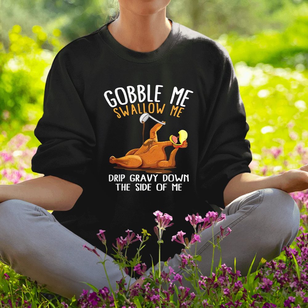 Gobble Me Swallow Me Shirt1