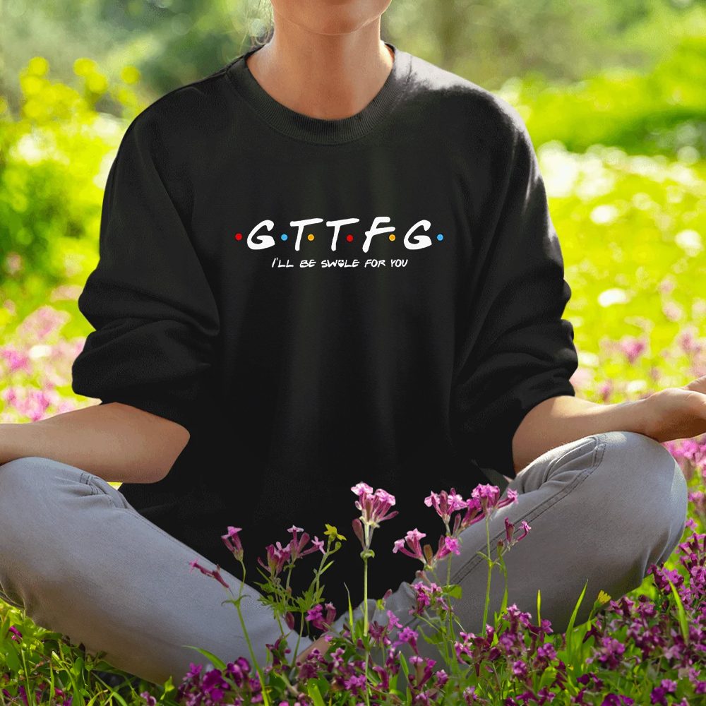 Gttfg Ill Be Swole For You Shirt1