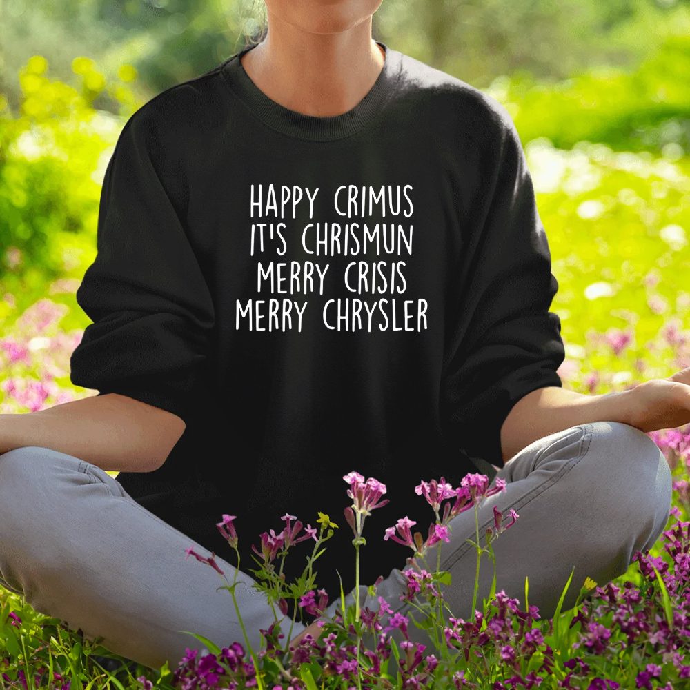 Happy Crimus Its Chrismun Merry Crisis Merry Chrysler Shirt1