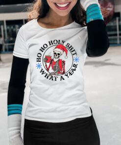 Ho Ho Holy Shit What A Year Christmas Shirts