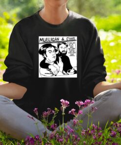 Lauren Laverne Mulligan And O’hare My Rose Has Left Me I’m In A Mood Shirt1