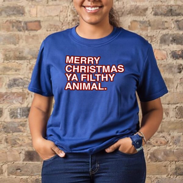 Merry Christmas Ya Filthy Animal Tee-Unisex T-Shirt11