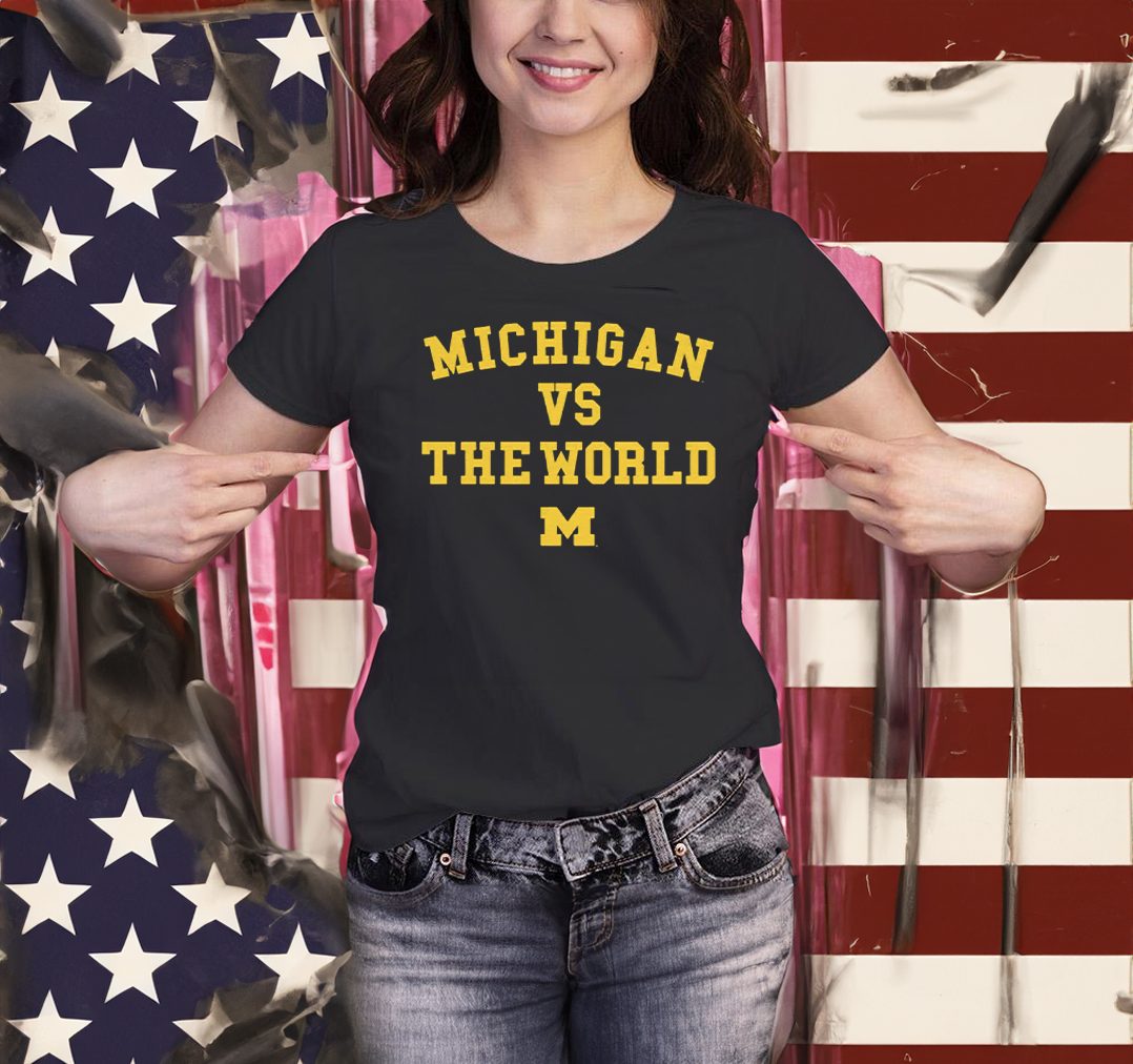 Michigan vs The World T-Shirt - Officially UM Licensed 5 Michigan vs The World T-Shirt - Officially UM Licensed