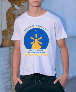 Never Forget Gail Lewis In Honor And Remembrance Shirt