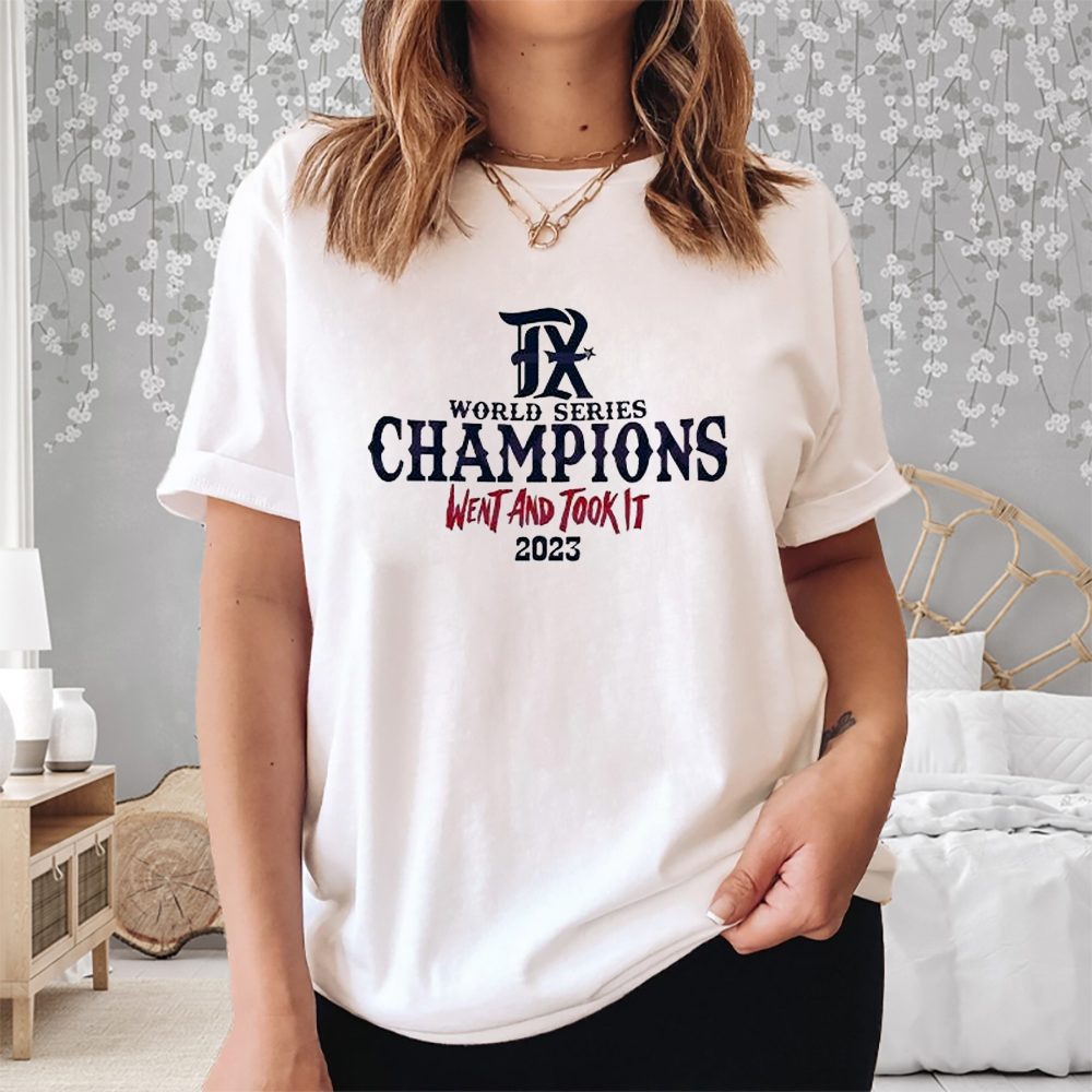 Original World Series Champions Went And Took It T-Shirt 4 Original World Series Champions Went And Took It Shirt