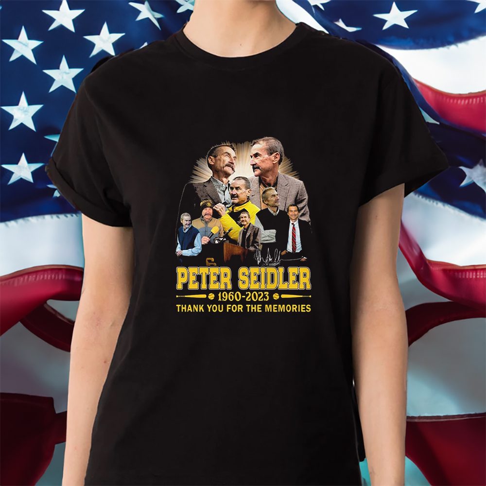 Peter Seidler 1960-2023 Thank You For The Memories Shirts