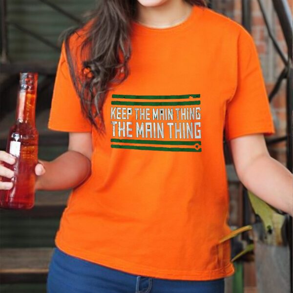 Philadelphia The Main Thing Shirt11