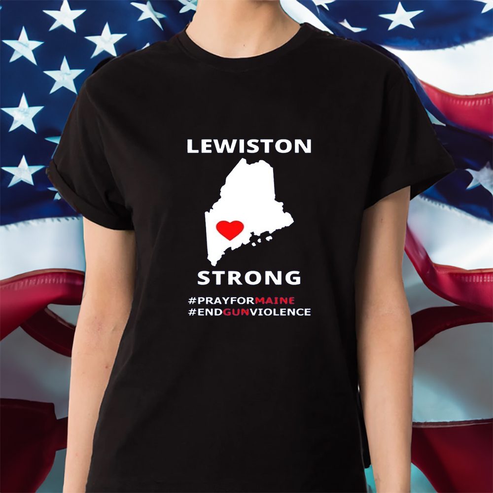 Retro Lewiston Strong End Gun Violence T-Shirt 4 Retro Lewiston Strong End Gun Violence Shirt