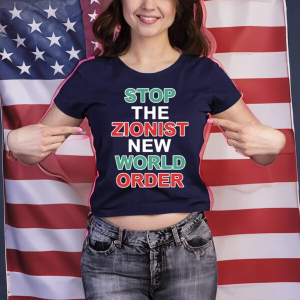 Stop The Zionist New World Order T-Shirts