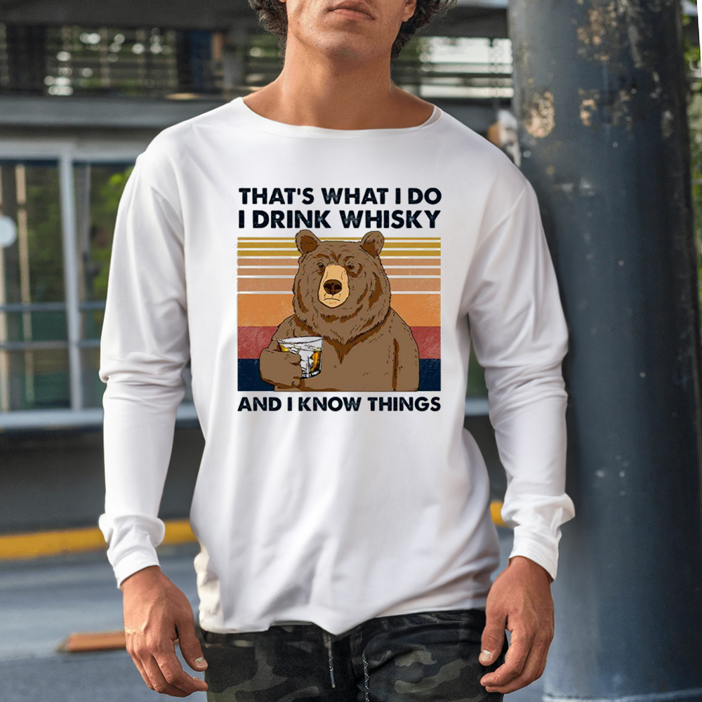 Thats Was I Do I Drink Bourbon I Hate People I Know Things Shirt 4 Thats Was I Do I Drink Bourbon I Hate People I Know Things Shirt1