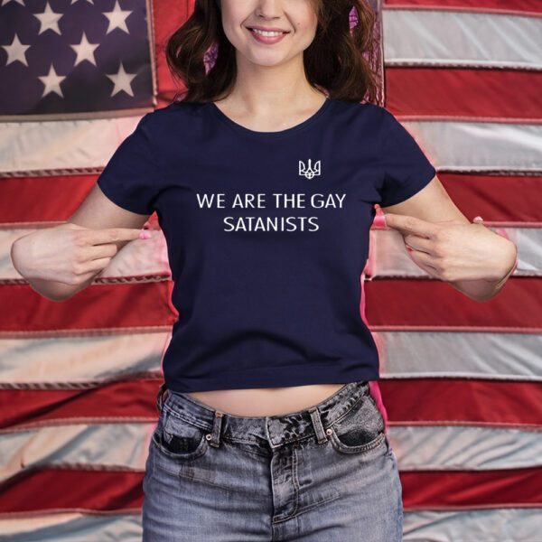 We Are The Gay Satanists T-Shirt