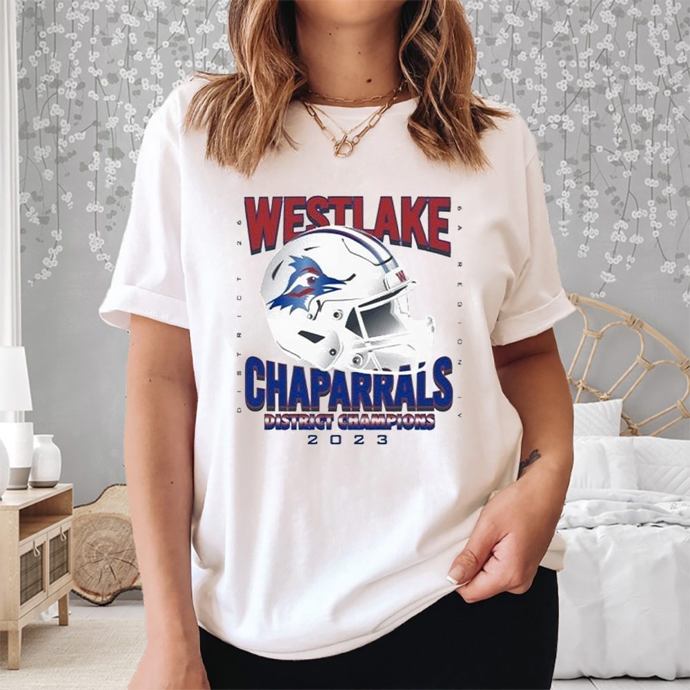 Westlake Chaparrals District Champions 2023 Shirt