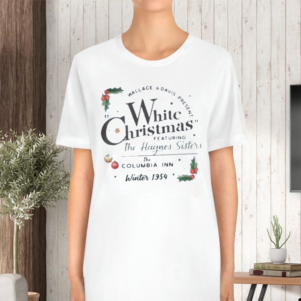 White Christmas Movie Wallace And Davis Sweater Haynes Sisters T-Shirt 4 White Christmas Movie Wallace And Davis Sweater Haynes Sisters T-Shirt