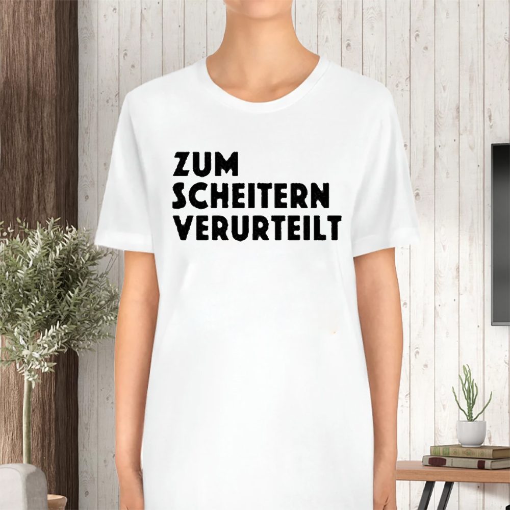 Zum Scheitern Verurteilt White T-Shirt 4 Zum Scheitern Verurteilt White TShirt