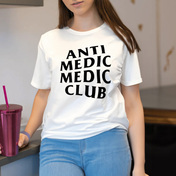 Anti Medic Medic Club Shirt2