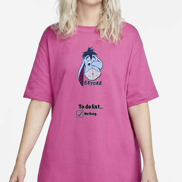 Astrid Wett Eeyore To Do List Nothing T-Shirt3