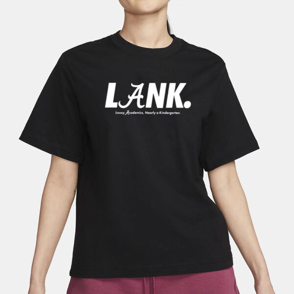 Auburn Alan Alabama Lank Lousy Academics Nearly A Kindergarten Shirt1