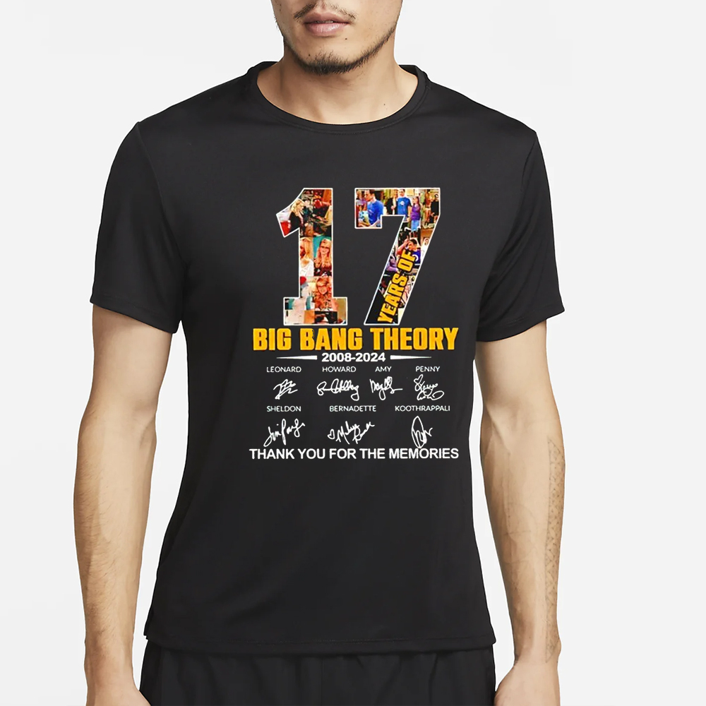 Big Bang Theory 17 Years of 2008-2024 thank you for the memories signature T-Shirt 4 Big Bang Theory 17 Years of 2008-2024 thank you for the memories signature T-Shirt2