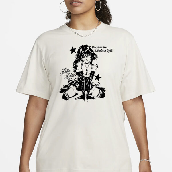 Billie Eilish You Shine Like Christmas Lights Shirt1