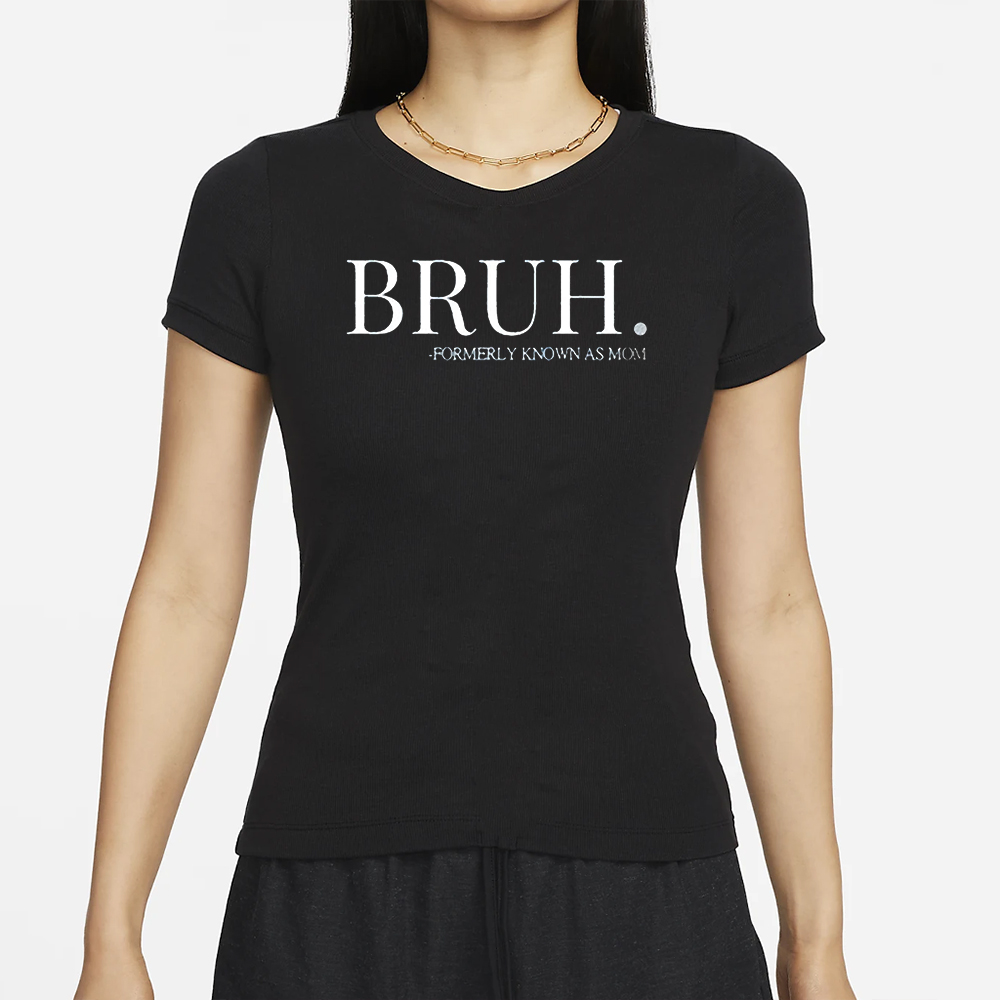 Bruh Formerly Known As Mom Shirt 4 Bruh Formerly Known As Mom Shirt