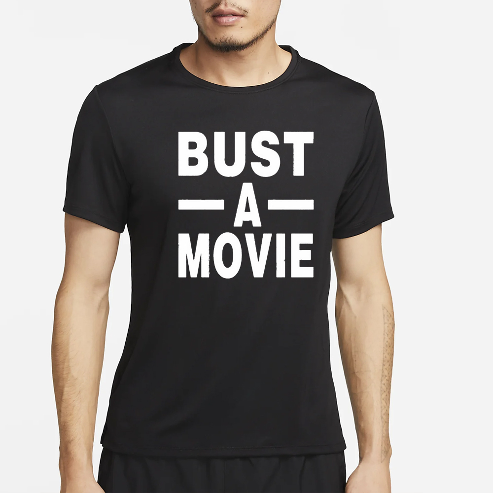 Bust A Movie T-Shirt 4 Bust A Movie T-Shirt2