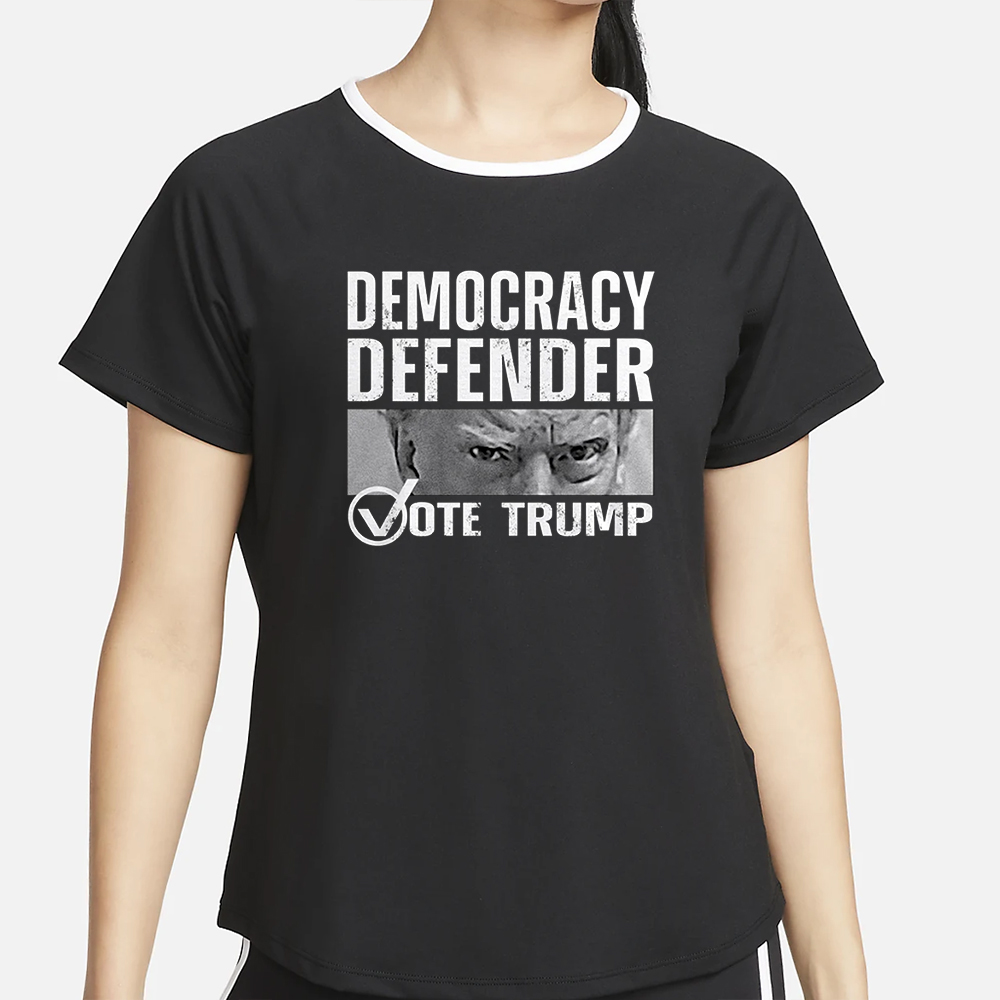 DEFEND DEMOCRACY VOTE TRUMP T-SHIRT 4 DEFEND DEMOCRACY VOTE TRUMP T-SHIRT2