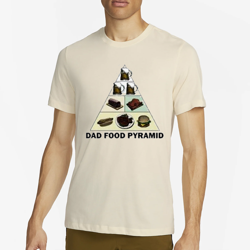 Dad Food Pyramid T-Shirt 4 Dad Food Pyramid T-Shirt2
