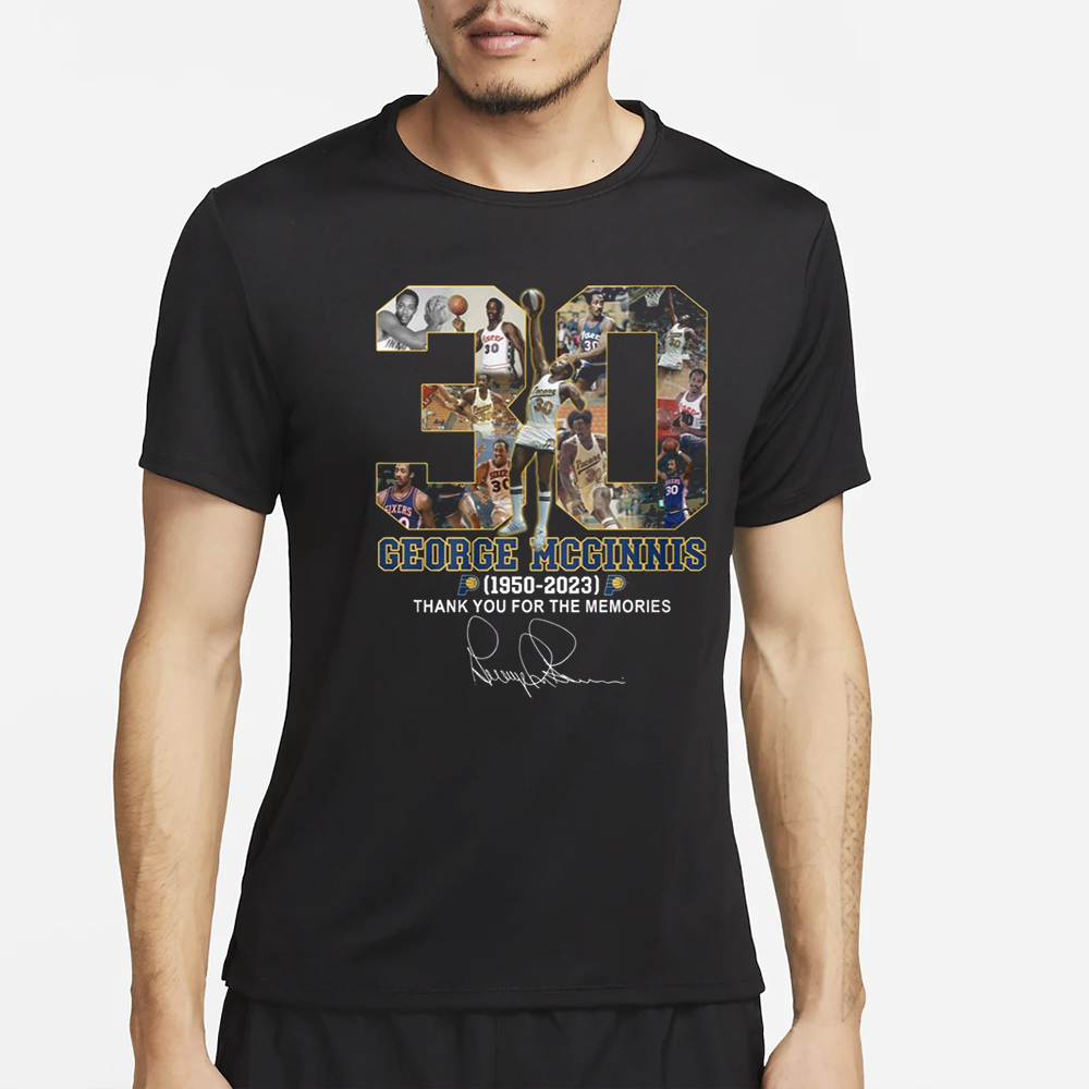 George McGinnis 1950 – 2023 Thank You For The Memories T-Shirt 4 George McGinnis 1950 – 2023 Thank You For The Memories T-Shirt4