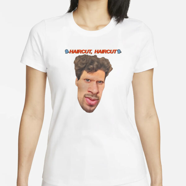 Haircut Haircut Jonybrony Face T-Shirt