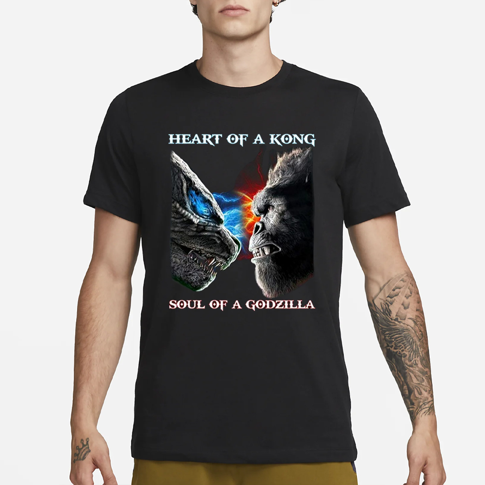 Heart Of A Kong Soul Of A Godzilla T-Shirt 4 Heart Of A Kong Soul Of A Godzilla T-Shirt3