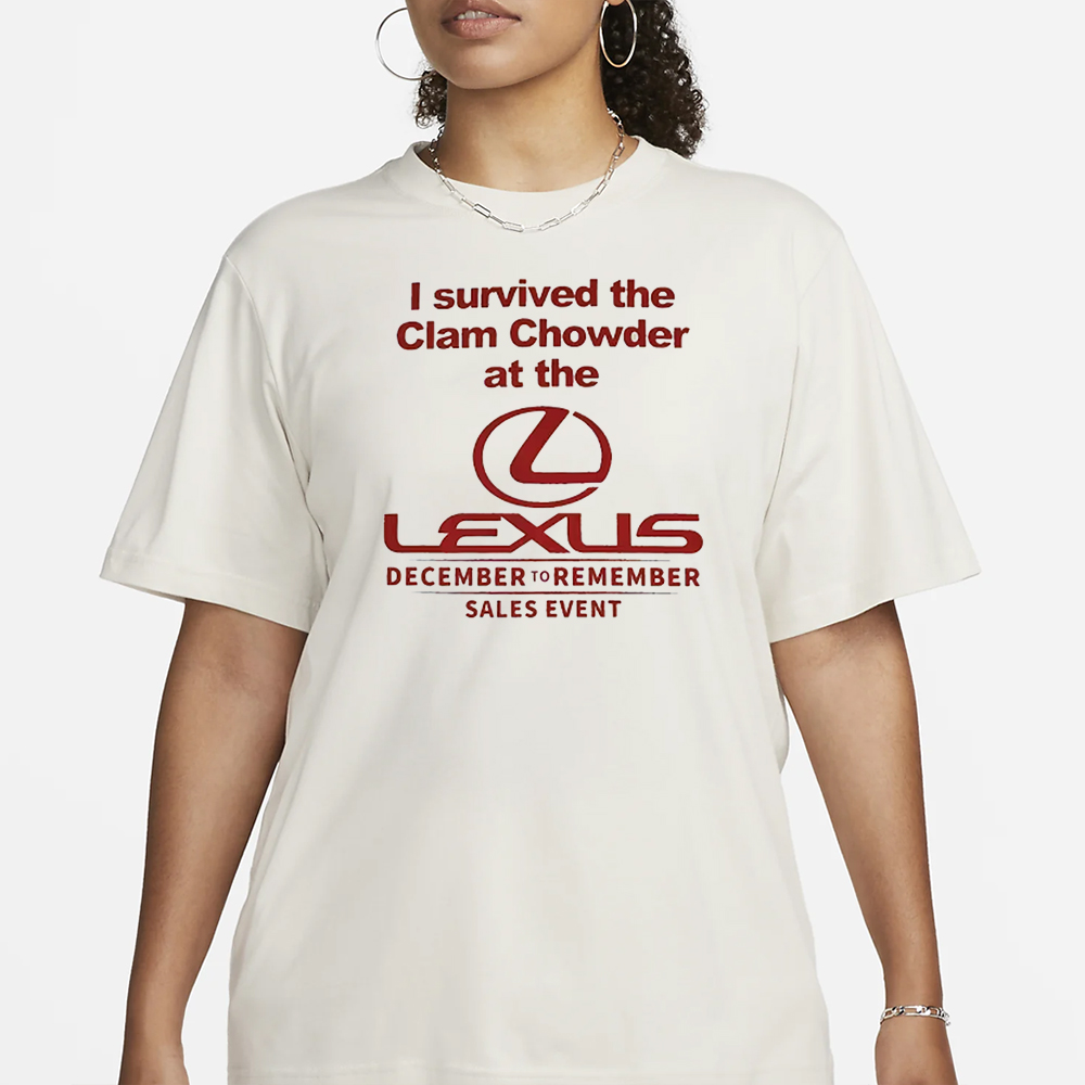 I survived the Clam Chowder at the Lexus T-Shirt3