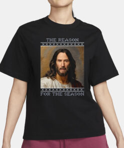 Keanu Jesus Christ The Reason For The Season Shirt1