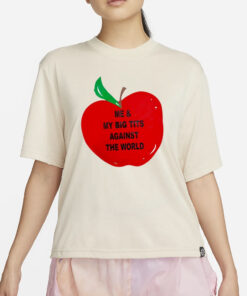 Omweekend Me And My Big Tits Against The World T-Shirt4