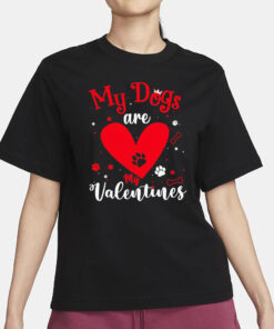 Red heart my dogs are my Valentines T-Shirt3