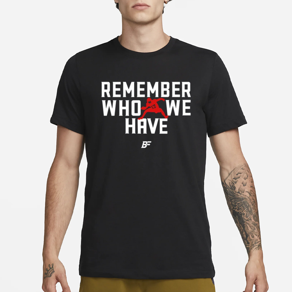 Remember Who We Have Allen 17 T-Shirt 4 Remember Who We Have Allen 17 T-Shirt1