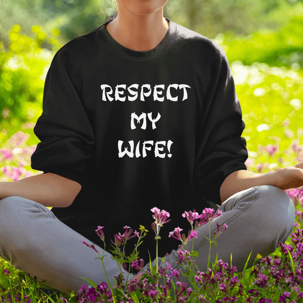 Respect My Wife Shirt 4 Respect My Wife Shirt1