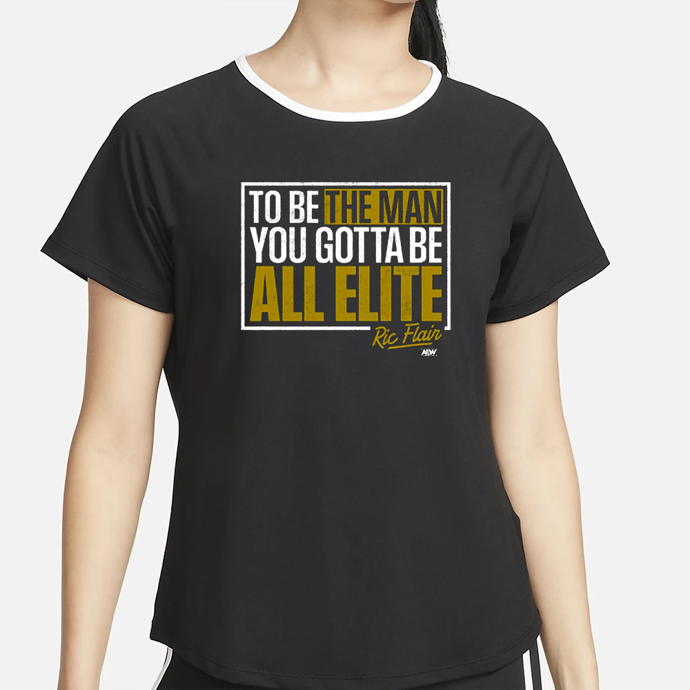 Ric Flair – You Gotta Be All Elite Shirt 4 Ric Flair – You Gotta Be All Elite Shirt2