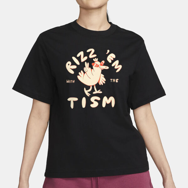 Rizz Em With The Tism T-Shirt1