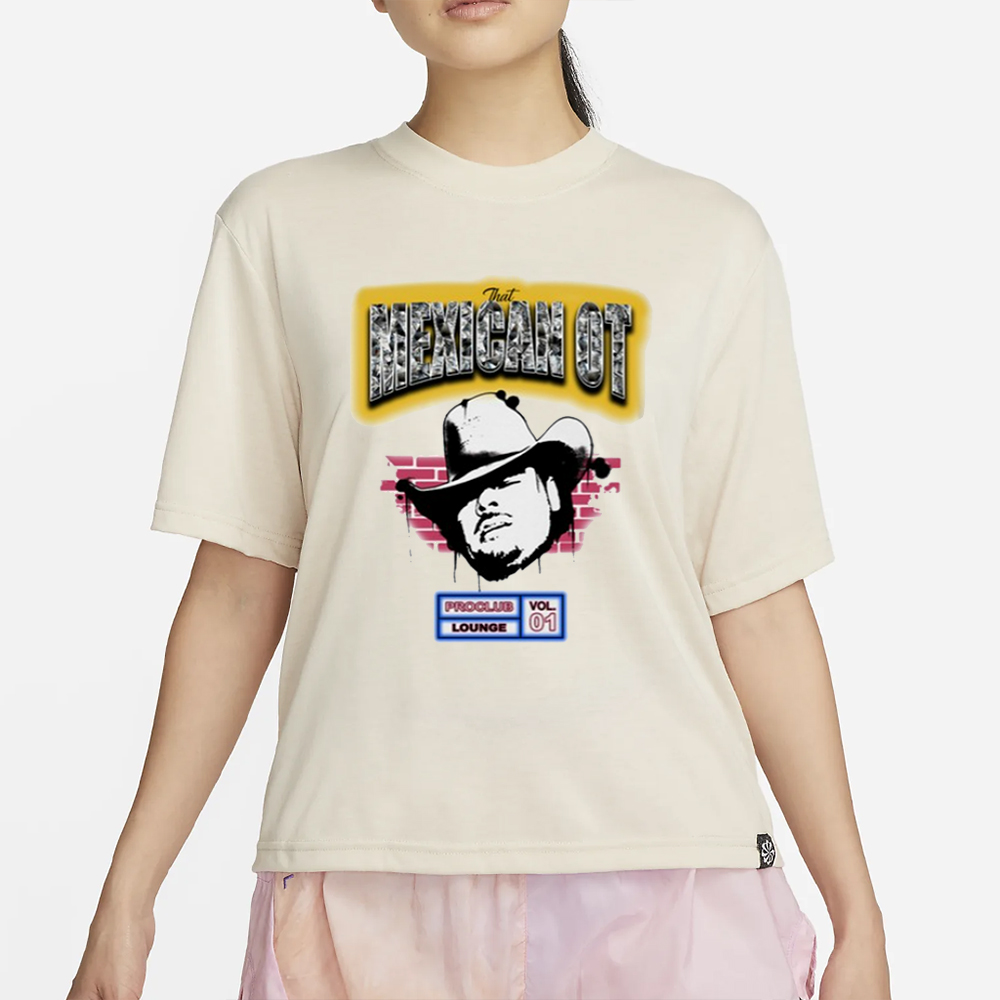 That Mexican Ot Proclub Lounge Vol 01 T-Shirt 4 That Mexican Ot Proclub Lounge Vol 01 T-Shirt2