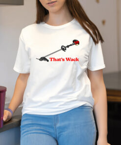 That’s Wack art Shirt2