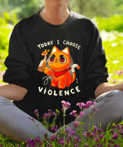 Today I choose violence a cat with a Molotov cocktail Shirt1